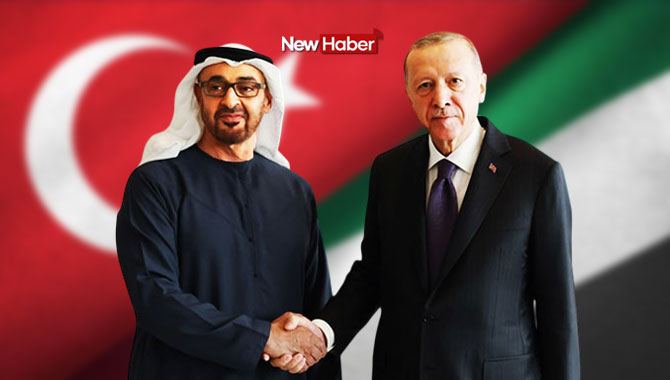 Türkiye ile Birleşik Arap Emirlikleri'nden ilişkileri derinleştirme kararı