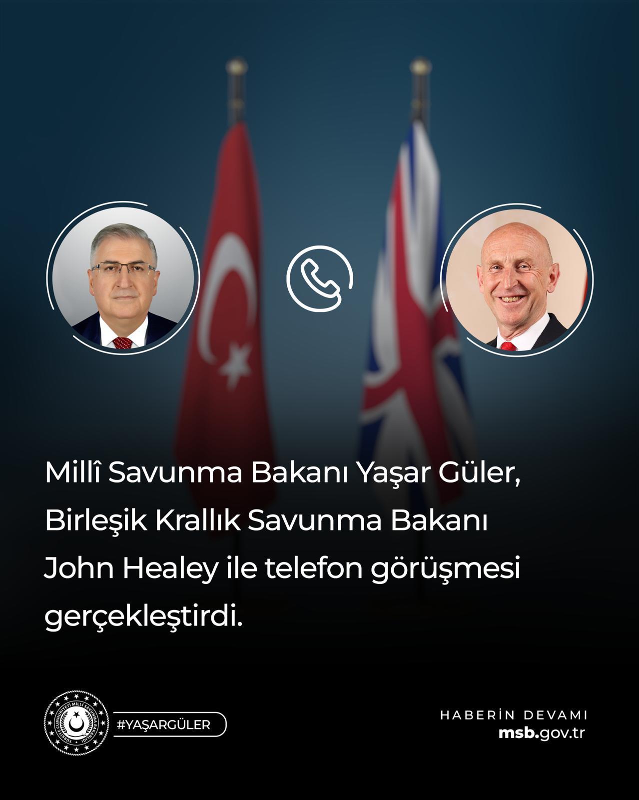 Bakan Güler, Birleşik Krallık Savunma Bakanı Healey ile Savunma İlişkilerini Görüştü