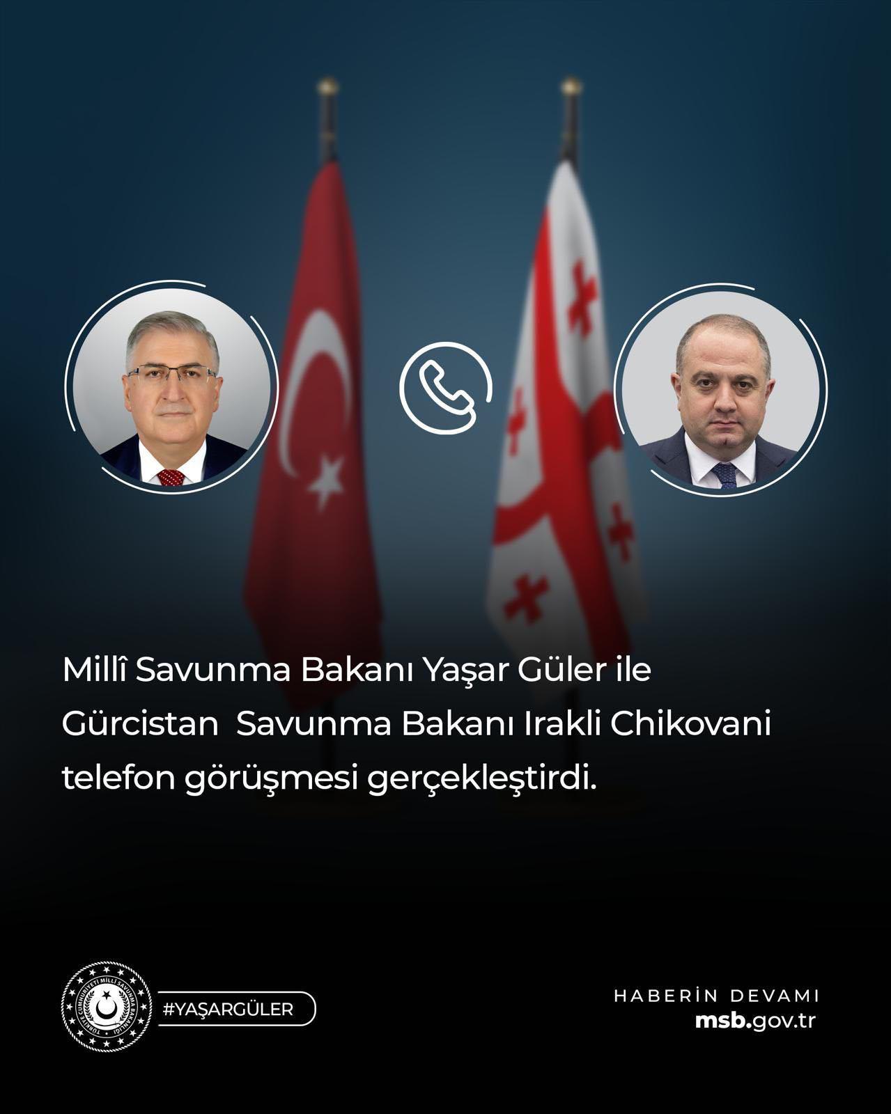 Bakan Güler, Gürcistanlı Meslektaşı Chikovani ile Savunma İşbirliği İstişaresi Yaptı