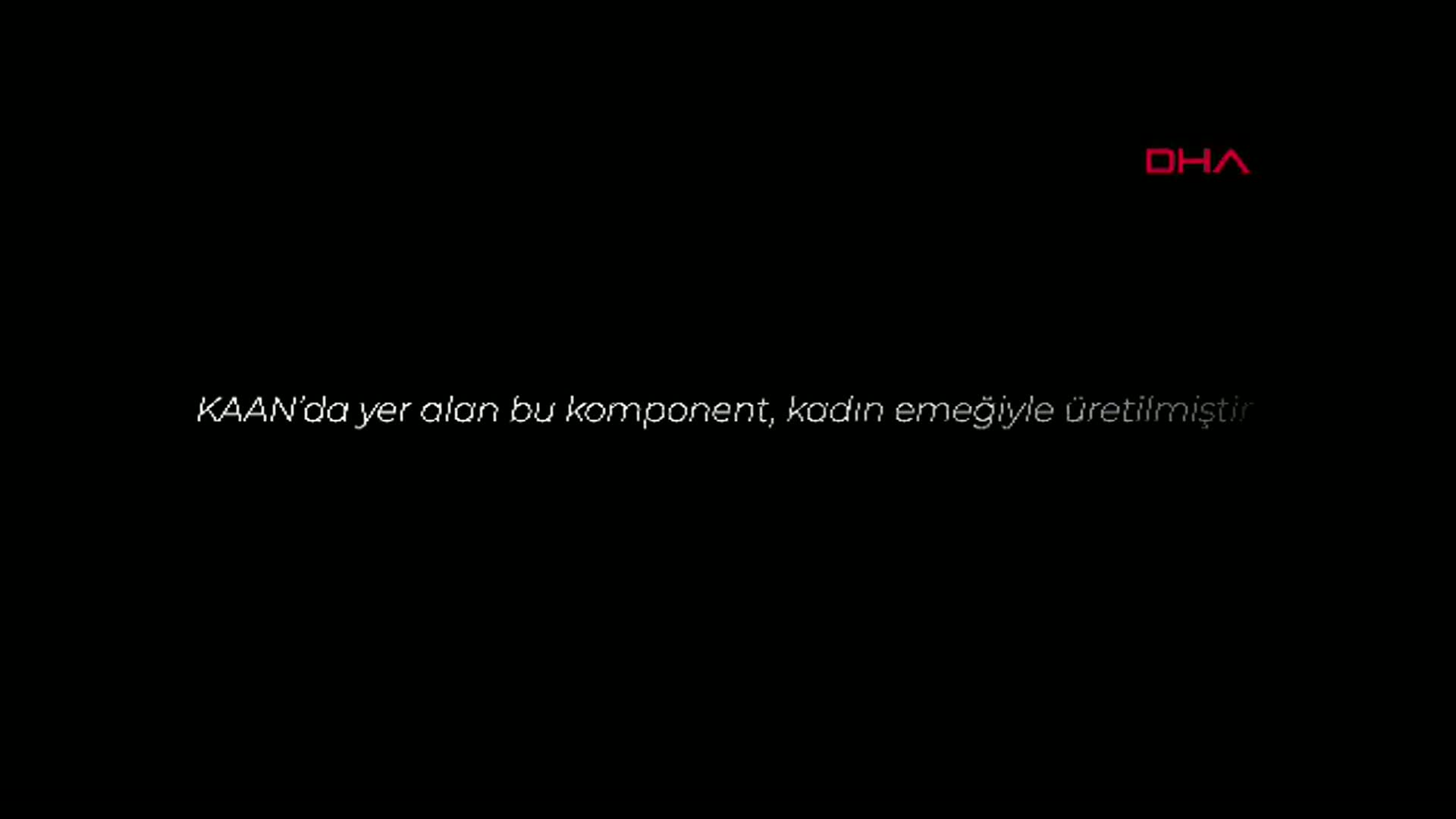 Kadınların İmzasıyla Yükselen KAAN Uçağı