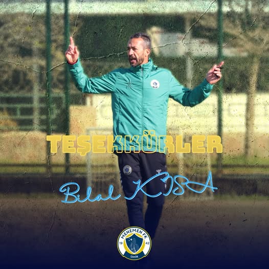 Menemen FK'da Bilal Kısa Dönemi Resmen Sona Erdi