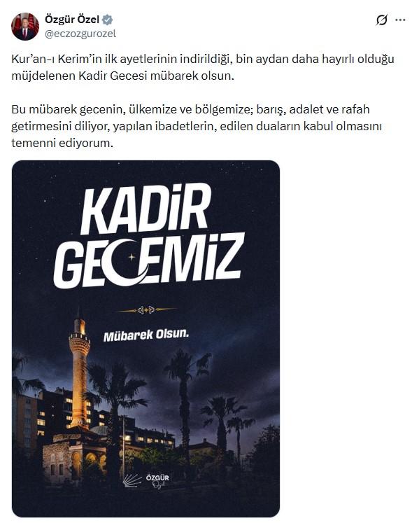 Özgür Özel'den Kadir Gecesi'ne Özel Mesaj