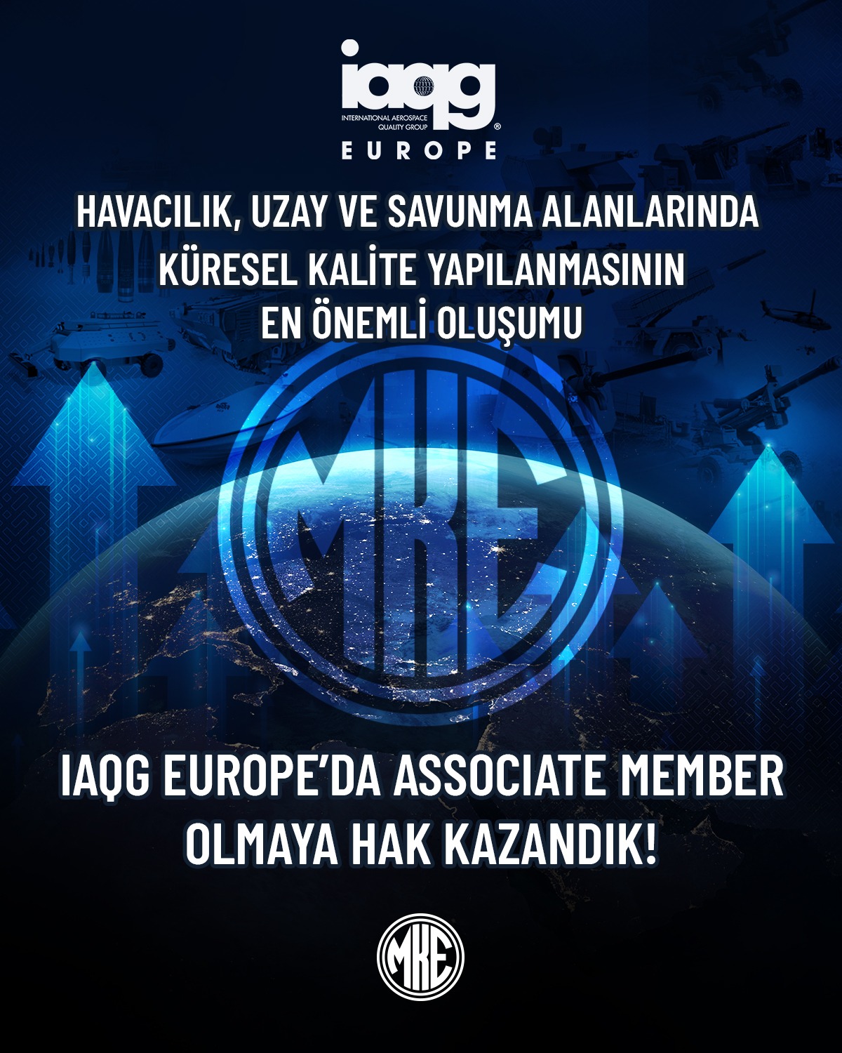 MKE, IAQG Europe Üyeliği ile Kalite Standartlarına Katkıda Bulunacak