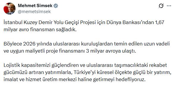 Bakan Şimşek: İstanbul Kuzey Demir Yolu Projesi İçin 1,67 Milyar Avro Finansman Sağlandı