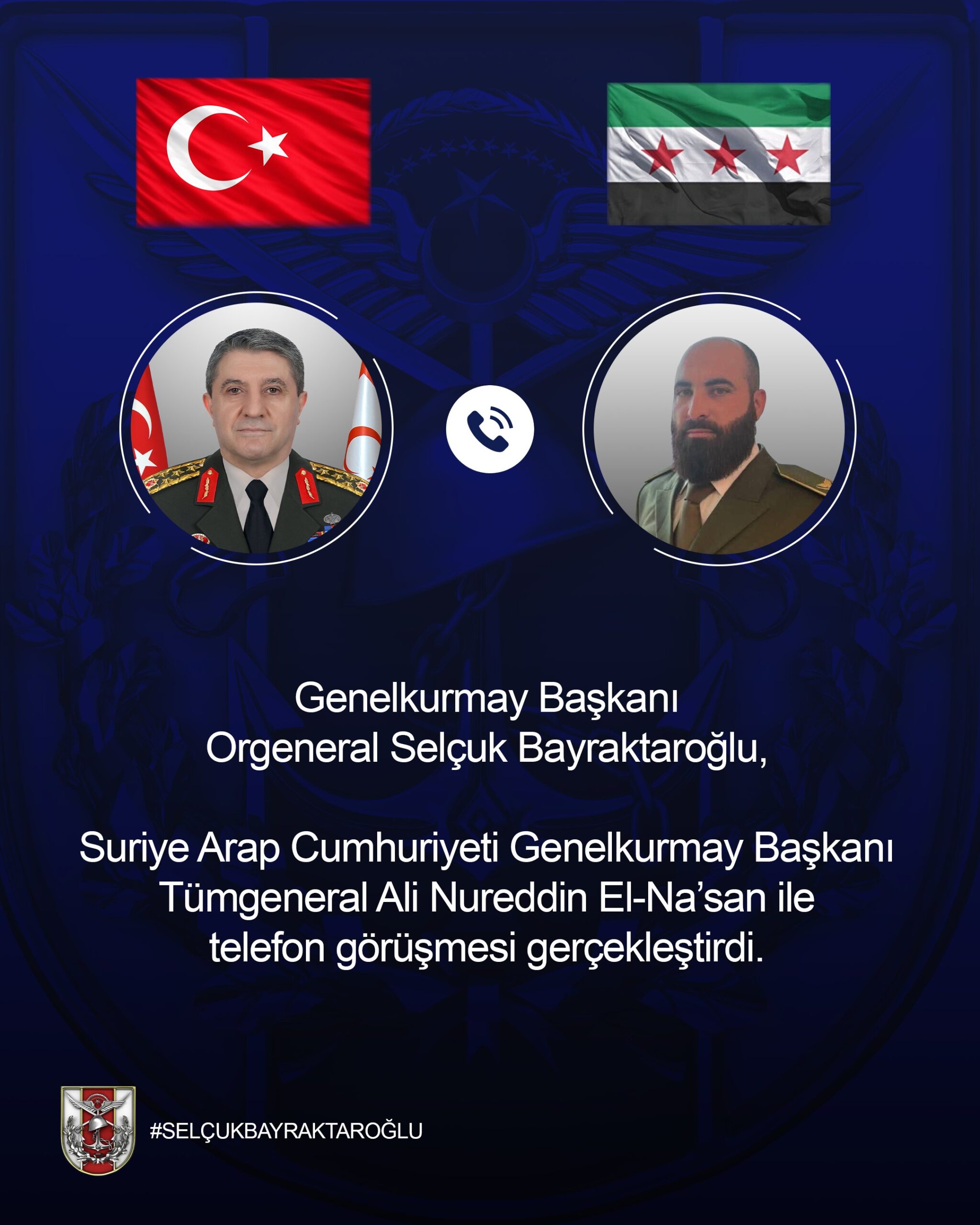 Genelkurmay Başkanı Bayraktaroğlu, Suriyeli Mevkidaşıyla Önemli Bir Görüşme Gerçekleştirdi
