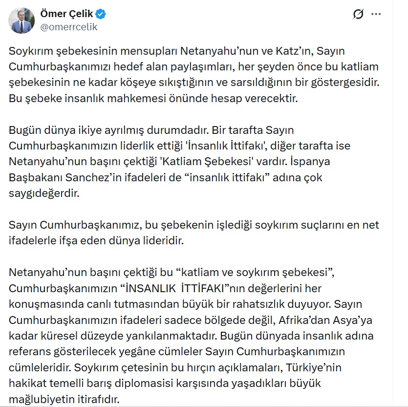 Ömer Çelik'ten Netanyahu'ya Sert Tepki: Soykırım Çetesi Karşısında Barış Diplomasi Zaferi