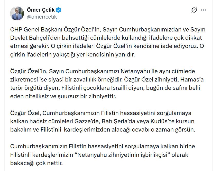 Ömer Çelik'ten Özgür Özel'e Sert Tepki: 'Zihniyet Niteliksiz ve Şuursuz'