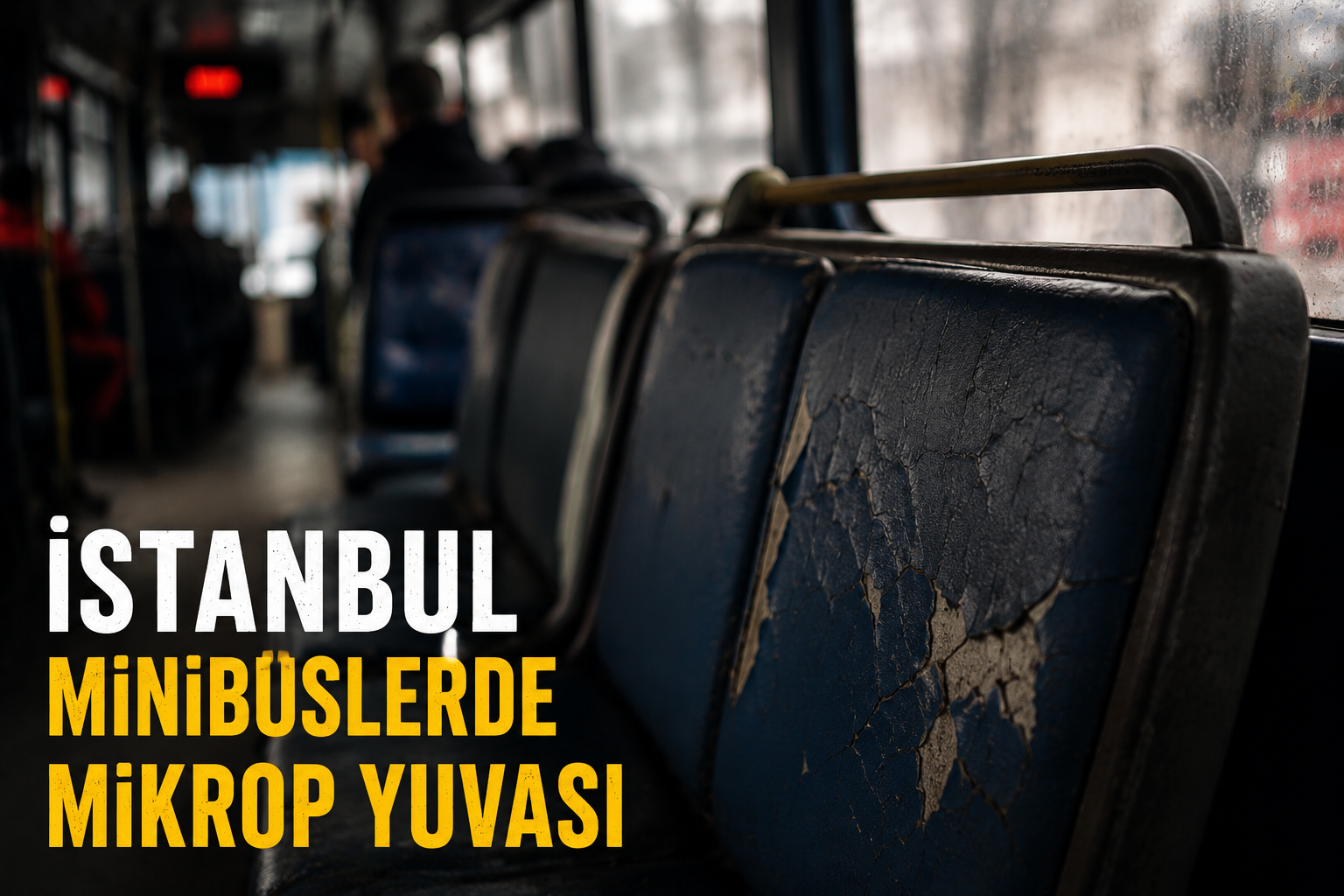 Minibüslerde Hijyen Krizi